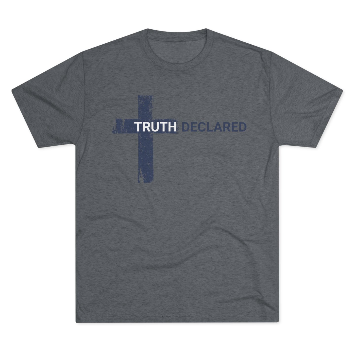 Truth Declared Christian Cross Tri-Blend T-Shirt, Unisex - Tri-Blend - Ultra Comfort - Relaxed Fit Tee