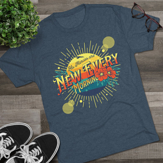 His Mercies Are New Every Morning Sunrise Christian T-Shirt - Ultra Comfort - Relaxed Fit Tee