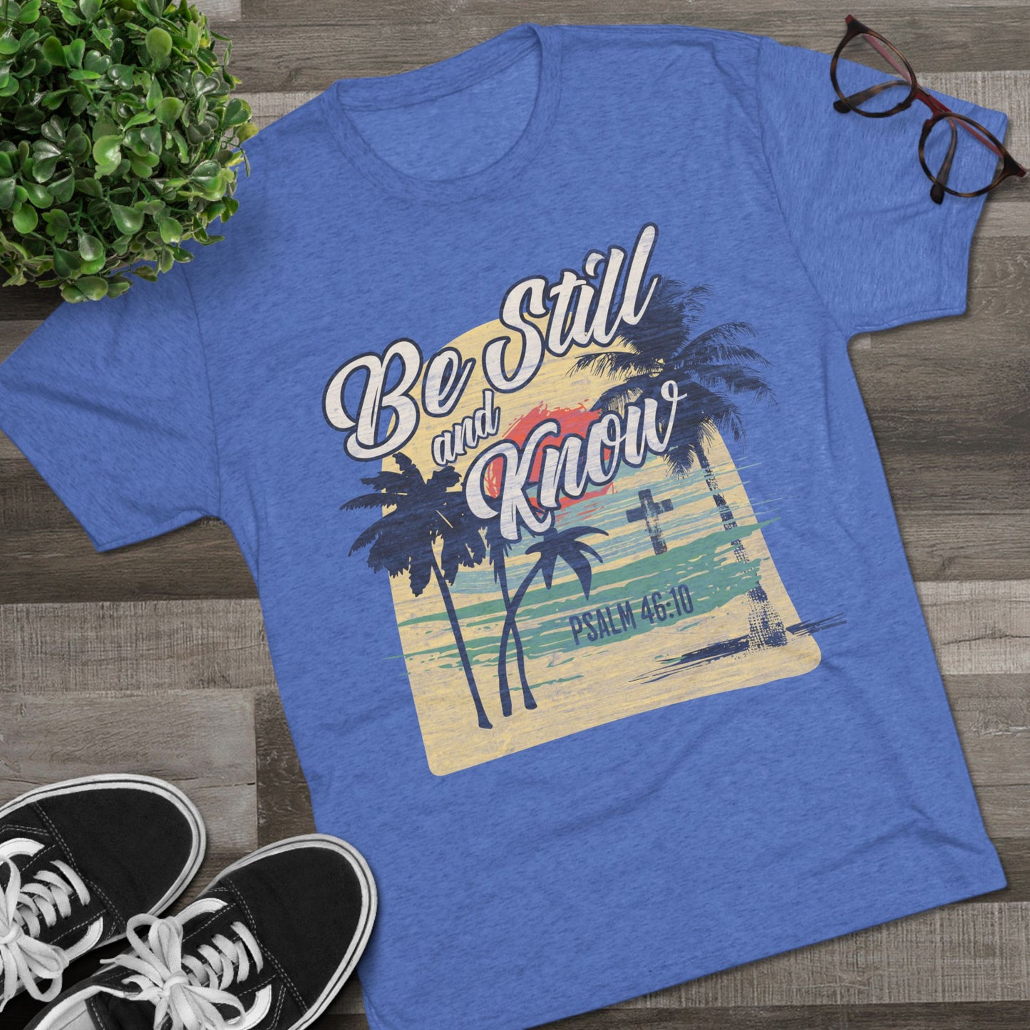 "Be Still and Know" Sunset T-Shirt - Psalm 46:10 - Tri-Blend T-Shirt, Unisex - Ultra Comfort - Relaxed Fit Tee